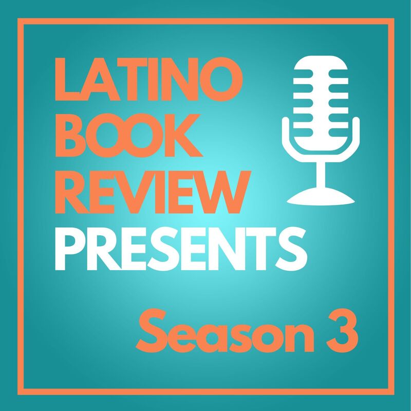 Latino Book Review Season 3 podcast